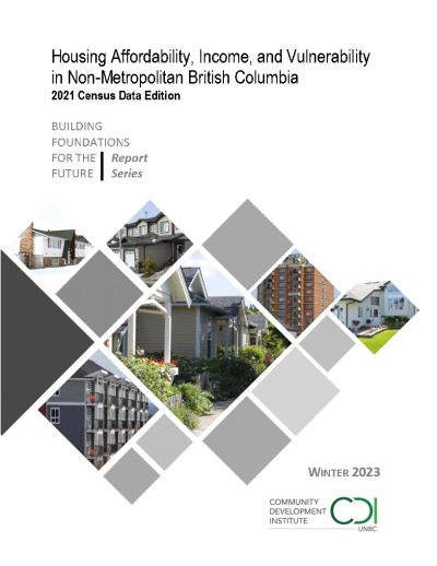 Housing Affordability, Income, and Vulnerability in Non-Metropolitan BC