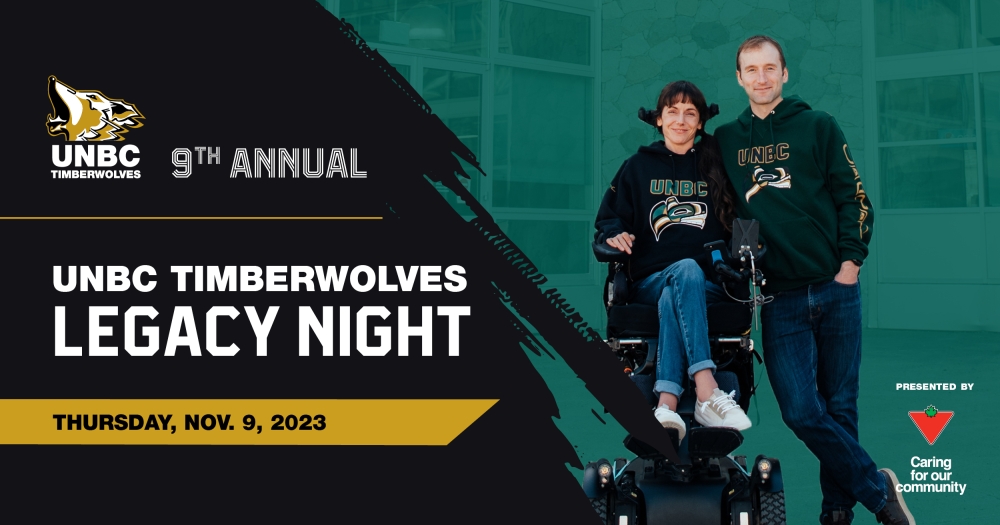 UNBC Timberwolves Legacy Night with Chantelle and Warren Grafton - November 9, 2023