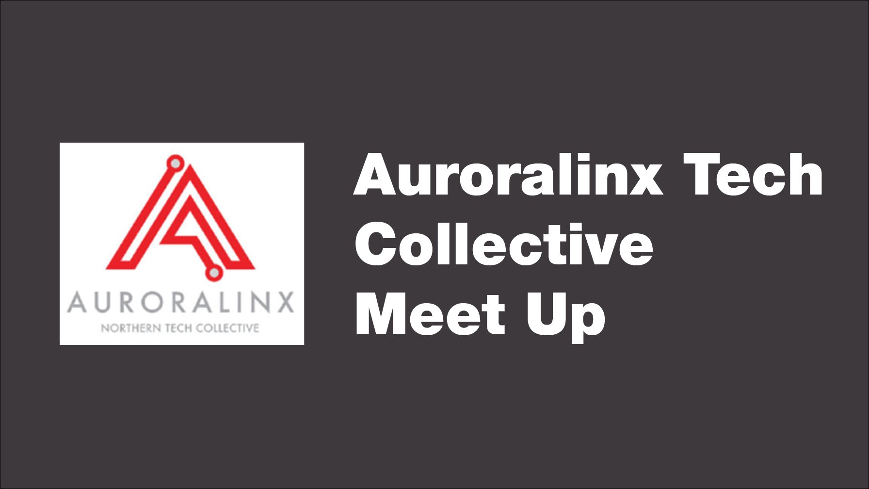 Auroralinx Tech Collective Meet Up