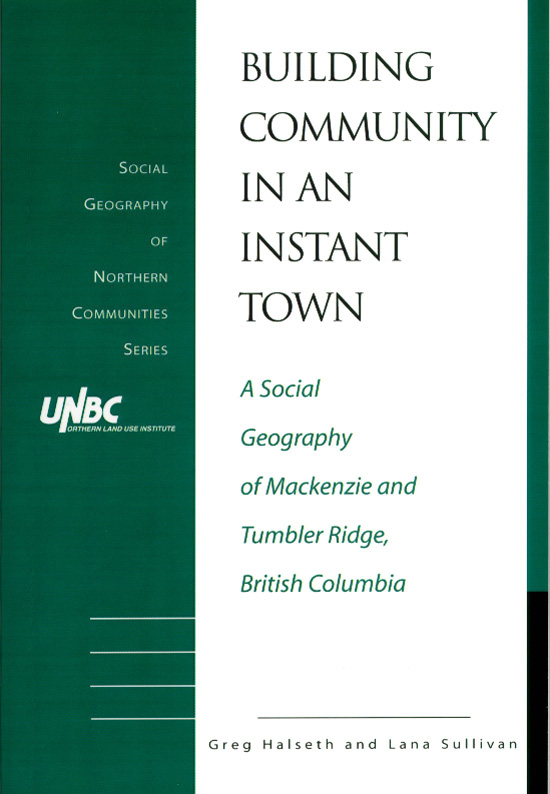  A Social Geography of Mackenzie and Tumbler Ridge, British Columbia