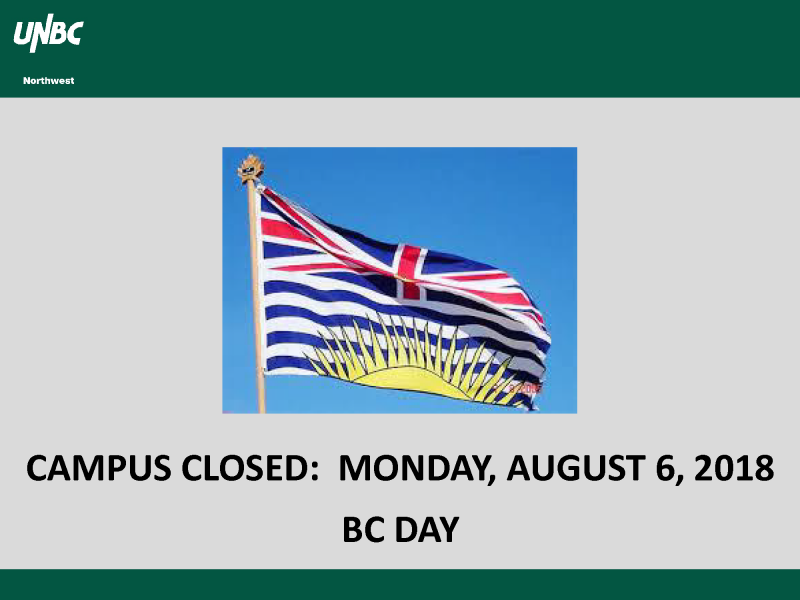 UNBC Northwest - Campus Closure (August 6, 2018)